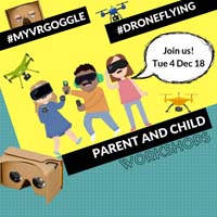 Parent & Child Workshops for the December Holidays! #Droneflying!and #VRgoggles! @ ITE College Central, Aerospace Hub, Blk G Level 3, G305A  | Singapore | Singapore