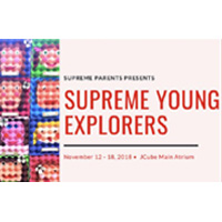 Supreme Young Explorers 2018 @ J Cube, Level 1 Atrium | Singapore | Singapore